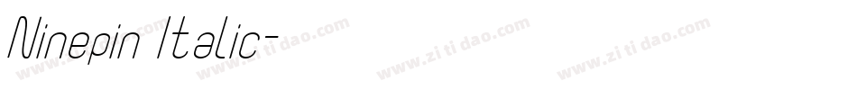 Ninepin Italic字体转换